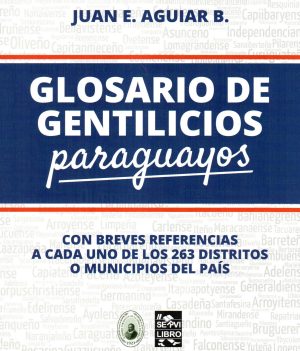 GLOSARIO DE GENTILICIOS PARAGUAYOS