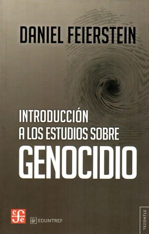 INTRODUCCION A LOS ESTUDIOS SOBRE GENOCIDIO