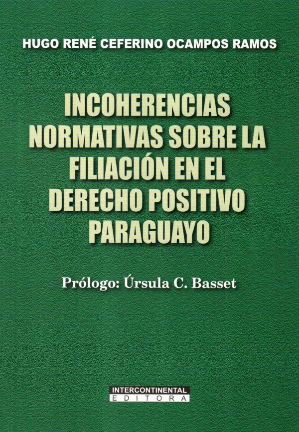 INCOHERENCIAS NORMATIVAS SOBRE LA FILIACION