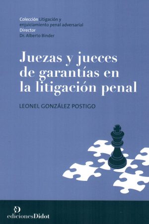 JUEZAS Y JUECES DE GARANTIAS EN LA LITIGA