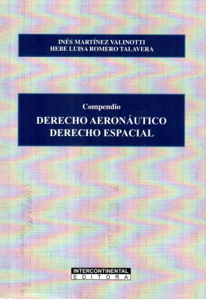 COMPENDIO DERECHO AERONAUTICO DERECHO ESPACIA