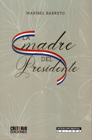 MADRE DEL PRESIDENTE LA