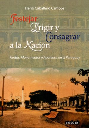 FESTEJAR FRIGIR Y CONSAGRAR A LA NACION