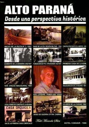 ALTO PARANA DESDE UNA PERSPECTIVA HISTORICA