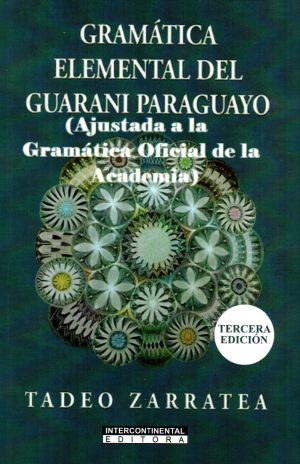 GRAMATICA ELEMENTAL DEL GUARANI PARAGUAYO