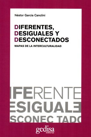 DIFERENTES DESIGUALES Y DESCONECTADOS