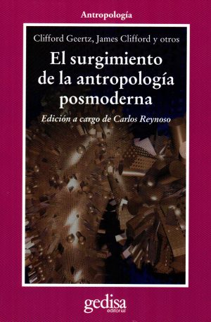 SURGIMIENTO DE LA ANTROPOLOGIA POSMODERNA EL