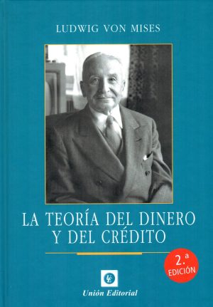 TEORIA DEL DINERO Y DEL CREDITO LA