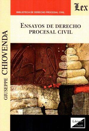 ENSAYOS DE DERECHO PROCESAL CIVIL