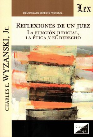 REFLEXIONES DE UN JUEZ