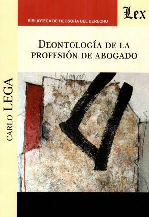 DEONTOLOGIA DE LA PROFESION DE ABOGADO