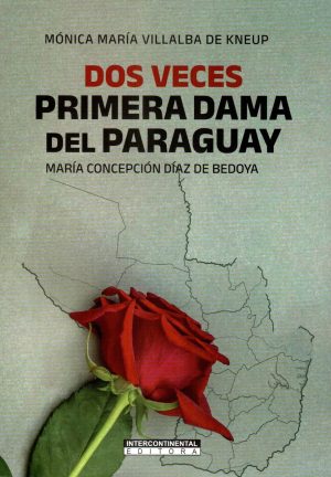 DOS VECES PRIMERA DAMA DEL PARAGUAY