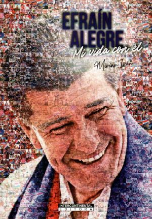 EFRAIN ALEGRE MI VIDA CON EL