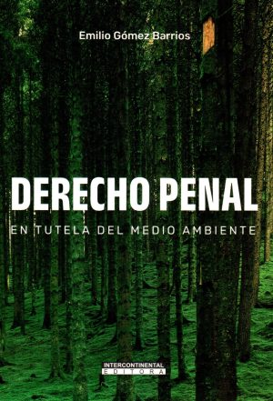 DERECHO PENAL EN TUTELA DEL MEDIO AMBIENTE