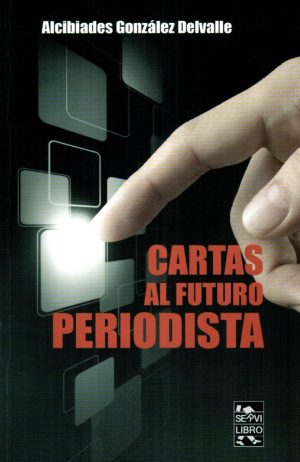 CARTAS AL FUTURO PERIODISTA