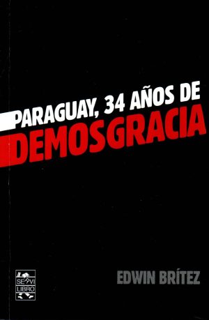 PARAGUAY 34 AÑOS DE DEMOSGRACIA