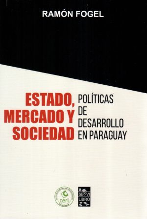 ESTADO MERCADO Y SOCIEDAD