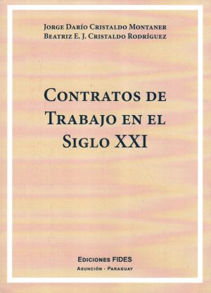 CONTRATOS DE TRABAJO EN EL SIGLO XXI