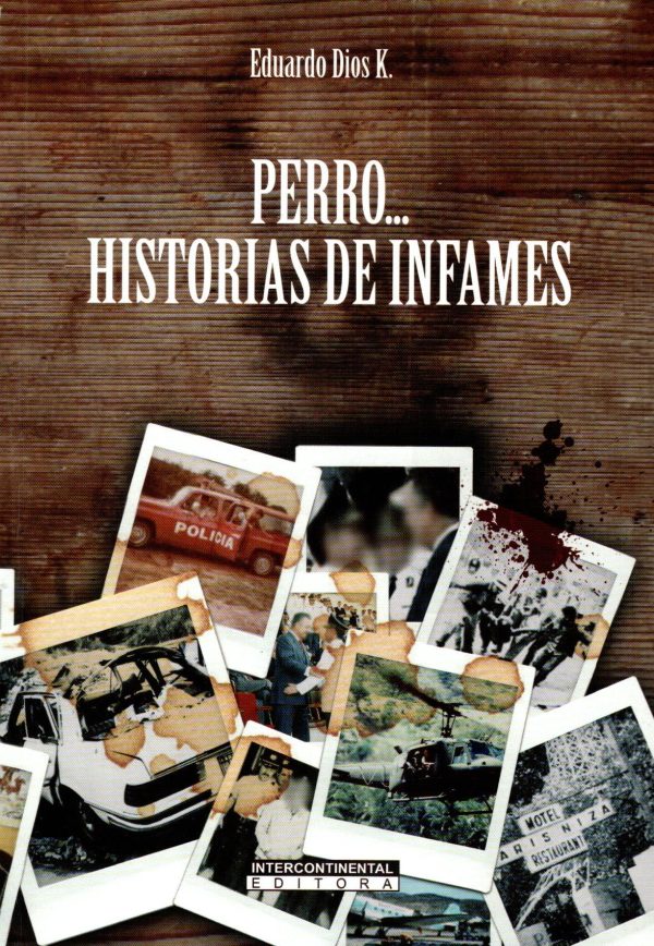 PERRO HISTORIAS DE INFAMES