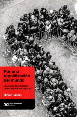 POR UNA REPOLITIZACION DEL MUNDO