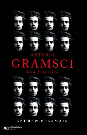 ANTONIO GRAMSCI UNA BIOGRAFIA