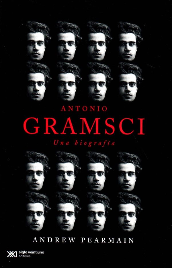 ANTONIO GRAMSCI UNA BIOGRAFIA