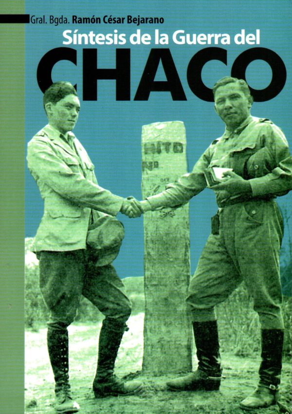 SINTESIS DE LA GUERRA DEL CHACO