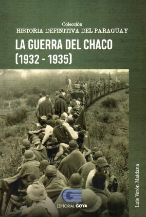 GUERRA DEL CHACO 1932-1935 LA