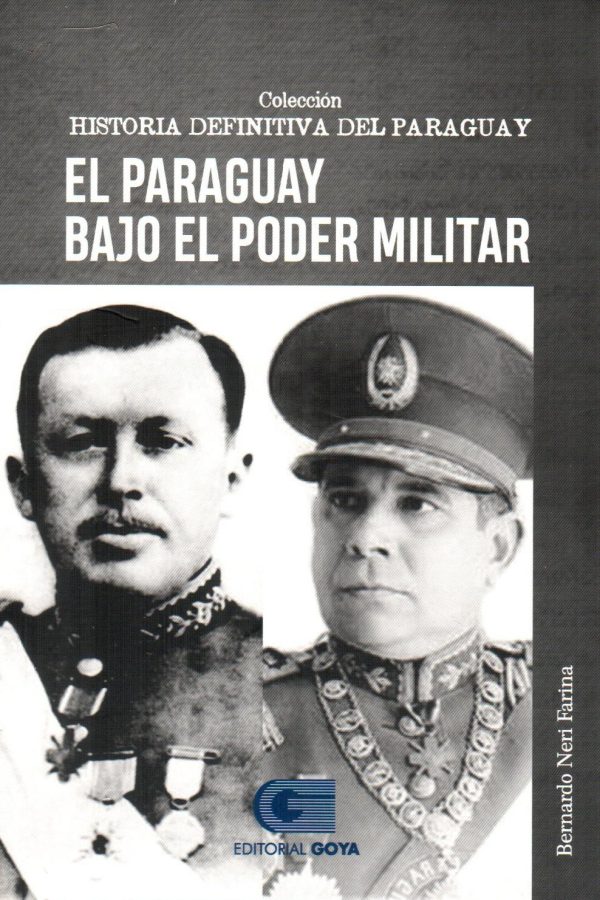 PARAGUAY BAJO EL PODER MILITAR EL
