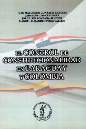 CONTROL DE CONTITUCIONALIDAD EN PARAGUAY Y CO
