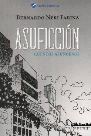 ASUFICCION CUENTOS ASUNCENOS