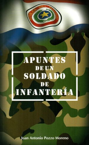 APUNTES DE UN SOLDADO DE INFANTERIA