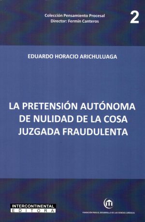 PRETENSION AUTONOMA DE NULIDAD DE LA COSA JUZ