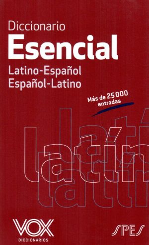 DICCIONARIO ESENCIAL LATINO ESPAÑOL
