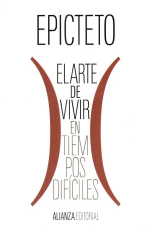 ARTE DE VIVIR EN TIEMPOS DIFICILES EL