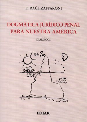 DOGMATICA JURIDICO PENAL PARA NUESTRA AMERICA