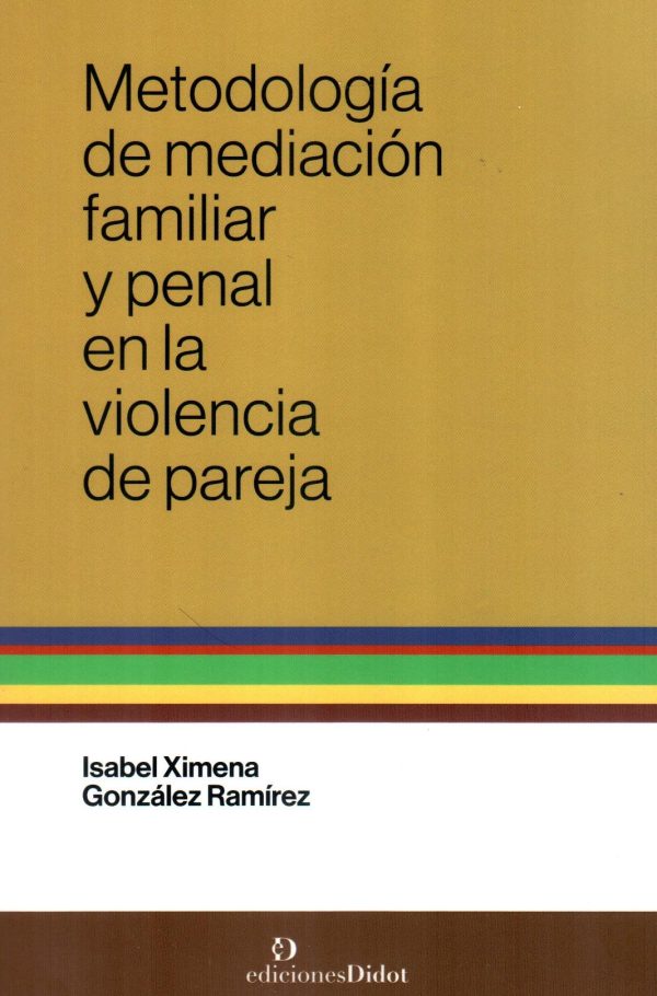 METODOLOGIA DE MEDIACION FAMILIAR Y PENAL