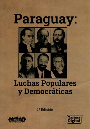 PARAGUAY LUCHAS POPULARES Y DEMOCRATICAS