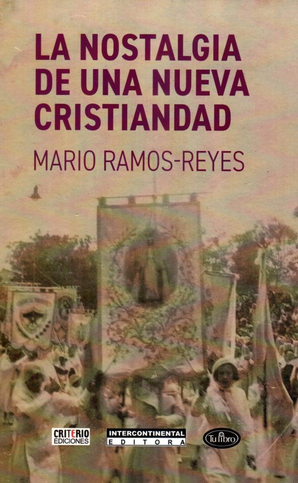 NOSTALGIA DE UNA NUEVA CRISTIANDAD