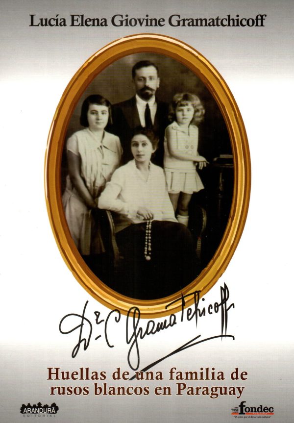 HUELLAS DE UNA FAMILIA DE RUSOS BLANCOS EN PY