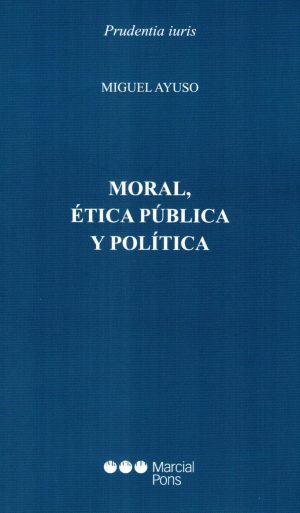 MORAL ETICA PUBLICA Y POLITICA