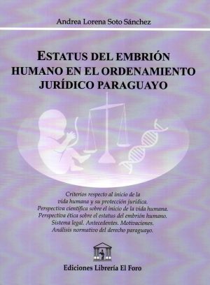ESTATUS DEL EMBRION HUMANO EN EL ORDENAMIENTO