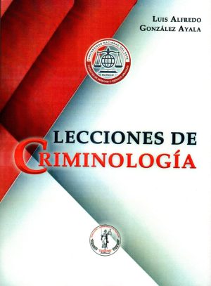 LECCIONES DE CRIMINOLOGIA