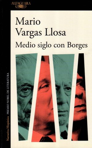MEDIO SIGLO CON BORGES