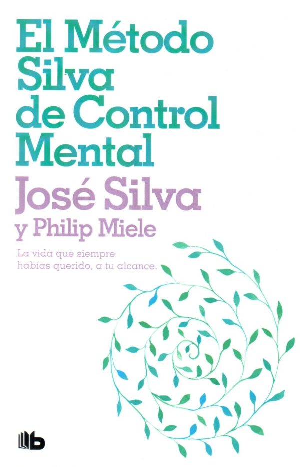 METODO SILVA DE CONTROL MENTAL EL