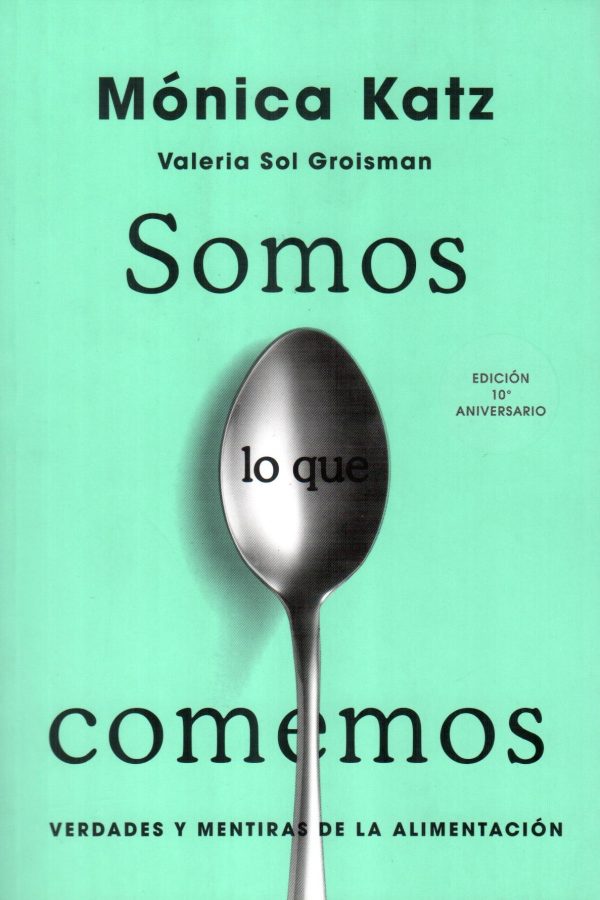 SOMOS LO QUE COMEMOS