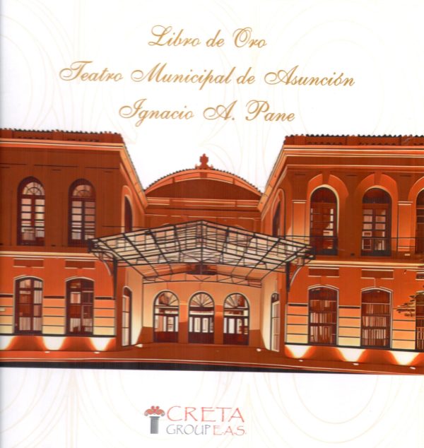 LIBRO DE ORO TEATRO MUNICIPAL DE ASUNCION