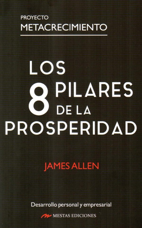 8 PILARES DE LA PROSPERIDAD LOS