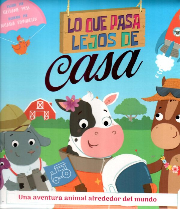 LO QUE PASA LEJOS DE CASA