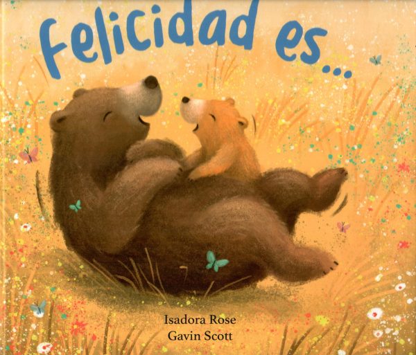FELICIDAD ES